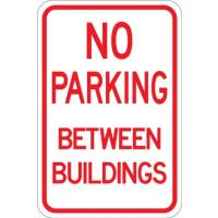 No Parking Between Buildings Signs