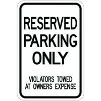 Reserved Parking Only Violators Towed at Owner's Expense Sign
