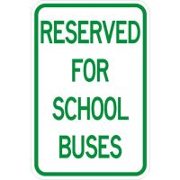 Reserved for School Buses Sign AR-163