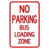 No Parking Bus Loading Zone Sign AR-228