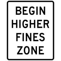 Begin Higher Fines Zone Sign R2-10