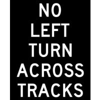 No Left Turn Across Tracks R3-2a