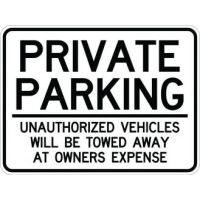 Private Parking Unauthorized Vehicles Will Be Towed Away At Owners Expense Sign