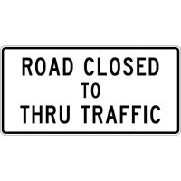 Road Closed To Thru Traffic R11-4
