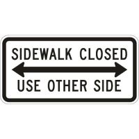 Sidewalk Closed Use Other Side R9-10