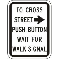To Cross Street Push Button R10-4a