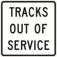 Tracks out of Service Sign R8-9