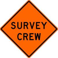 W21-6 Survey Crew Sign