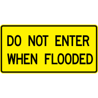 W8-103 DO NOT ENTER WHEN FLOODED